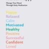 Meditate Yourself Happy