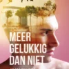 Meer gelukkig dan niet