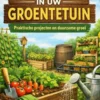 Meer Groei In Uw Groentetuin