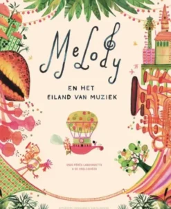 Melody en het Eiland van Muziek