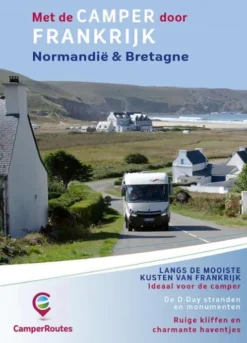 Met de Camper door Frankrijk - Kustroute Normandië & Bretagne