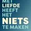 Met liefde heeft het niets te maken
