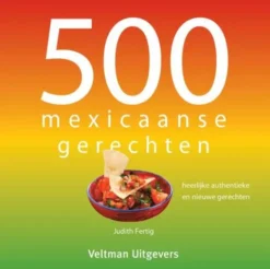 500 Mexicaanse gerechten
