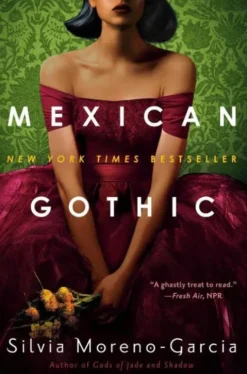 Mexican Gothic