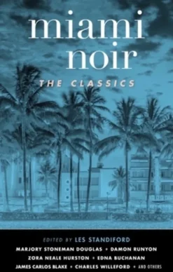 Miami Noir: The Classics