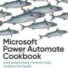 Microsoft Power Automate Cookbook