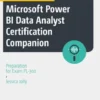 Microsoft Power BI Data Analyst Certification Companion