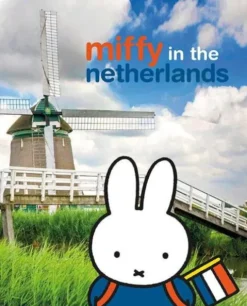 Miffy In The Netherlands