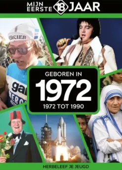 Mijn eerste 18 jaar - Geboren in 1972