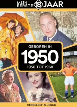 Mijn eerste 18 jaar - Geboren in 1950