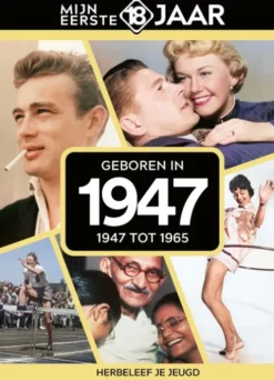 Mijn eerste 18 jaar - Geboren in 1947