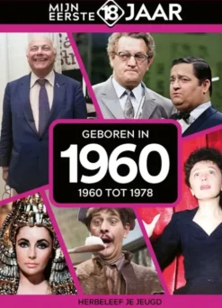 Mijn eerste 18 jaar - Geboren in 1960