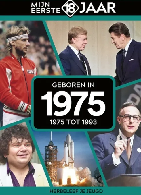 Mijn eerste 18 jaar - Geboren in 1975
