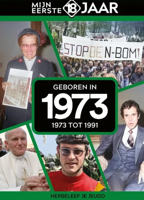 Mijn eerste 18 jaar - Geboren in 1973