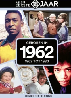 Mijn eerste 18 jaar - Geboren in 1962