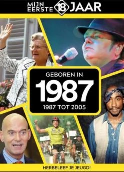 Mijn eerste 18 jaar - Geboren in 1987