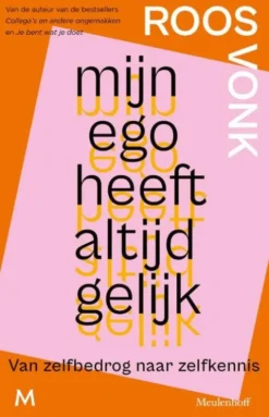 Mijn ego heeft altijd gelijk