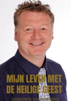 Mijn Leven Met De Heilige Geest