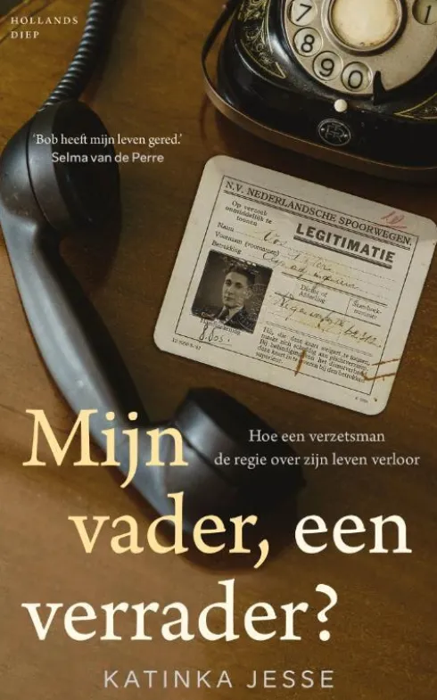Mijn vader, een verrader?