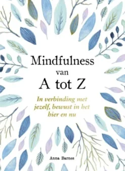 Mindfulness van A tot Z