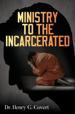 Ministry to the Incarcerated