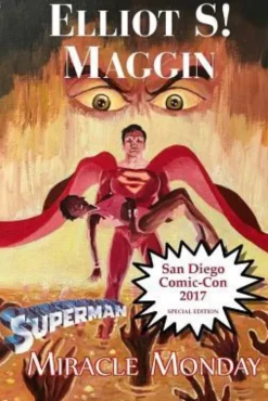 Miracle Monday SDCC: Special Edition for Comic-Con International 2017