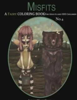 Misfits A Fairy Coloring book for Adults and odd Children