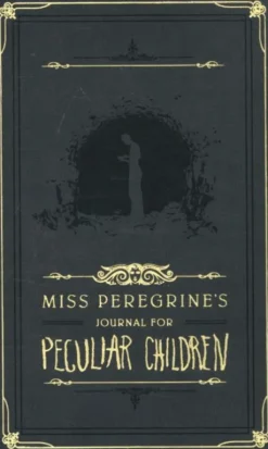 Miss Peregrine's Journal for Peculiar Children