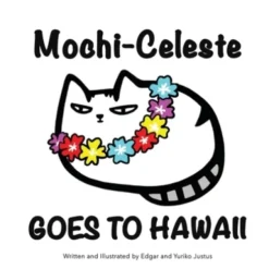 Mochi-Celeste Goes to Hawaii