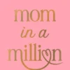 Mom in a million