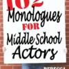 102 Monologues for Middle School Actors