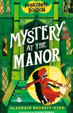 Montgomery Bonbon: Mystery at the Manor