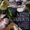 Moon Garden