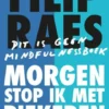Morgen stop ik met piekeren