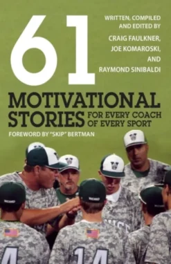 61 Motivational Stories for Every Coach of Every Sport
