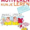 Motiveren kun je leren