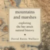 Mountains and Marshes