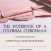 Muhlenberg, H: Notebook of a Colonial Clergyman