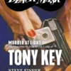 Murder at Eight: The Complete Black Mask Cases of Tony Key, Volume 1