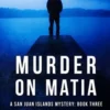 Murder on Matia