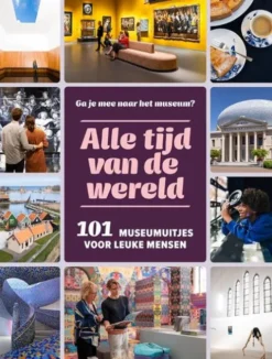 101 Museumuitjes Voor Leuke Mensen