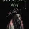 My Darling Dreadful Thing