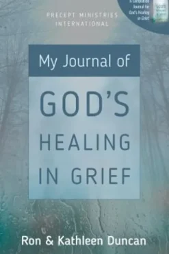 My Journal of God's Healing in Grief (Revised Edition)