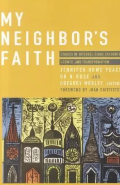 My Neighbor's Faith: Stories of Interreligious Encounter, Growth, and Transformation