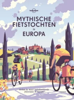 Mythische fietstochten in Europa