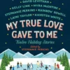 My True Love Gave To Me