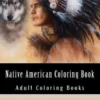 Native American Coloring Book For Adults: Beautiful One Sided Native American Designs