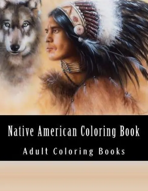 Native American Coloring Book For Adults: Beautiful One Sided Native American Designs