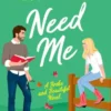 Need Me