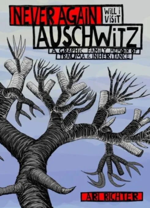 Never Again Will I Visit Auschwitz